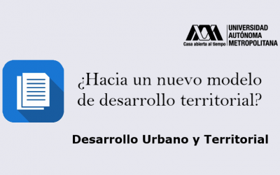 ¿Hacia un nuevo modelo de desarrollo territorial?
