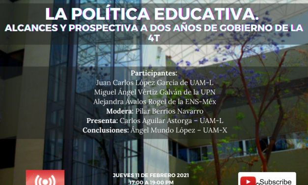 La política educativa. Alcances y prospectiva a dos años de gobierno de la 4T