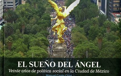 El sueño del ángel. veinte años de política social en la Ciudad de México
