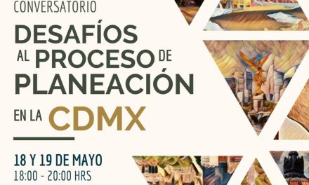 Desafíos al Proceso de Planeación en la CDMX